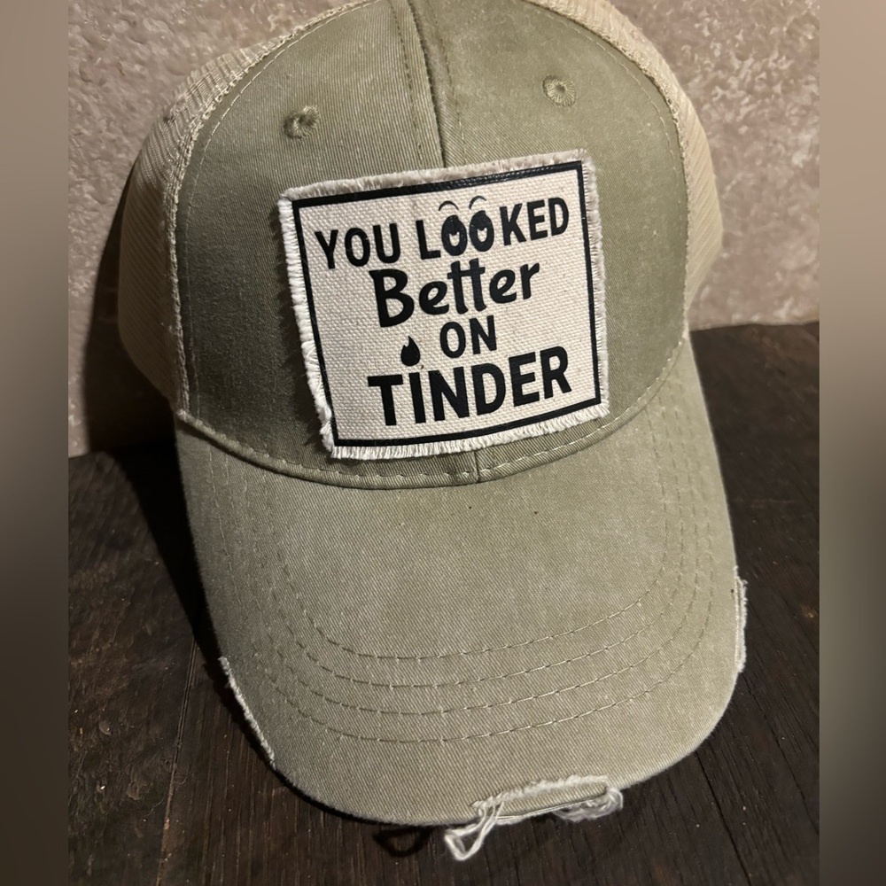 Olive Green Trucker Hat with you looked better on tinder.